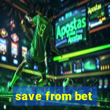 save from bet